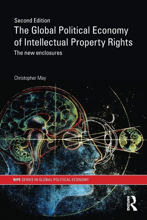 Produktbild: The Global Political Economy of Intellectual Property Rights, 2nd ed