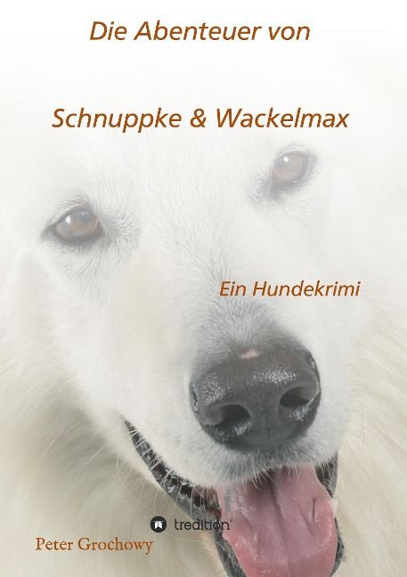 Produktbild: Die Abenteuer von Schnuppke Kaluppke und Wackelmax von &Uuml;.