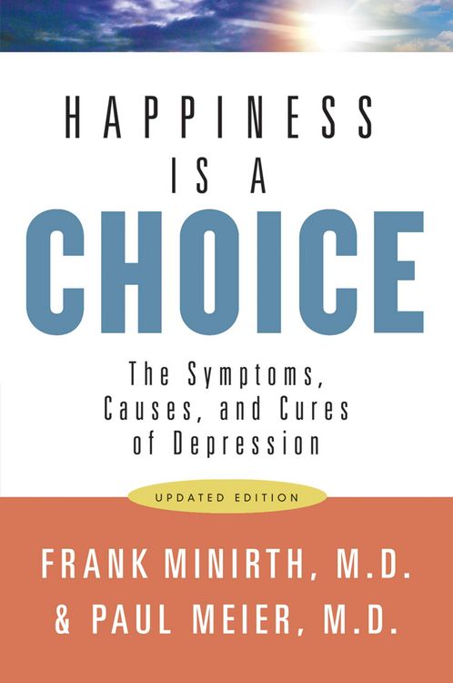 Produktbild: Happiness Is a Choice: The Symptoms, Causes, and Cures of Depression