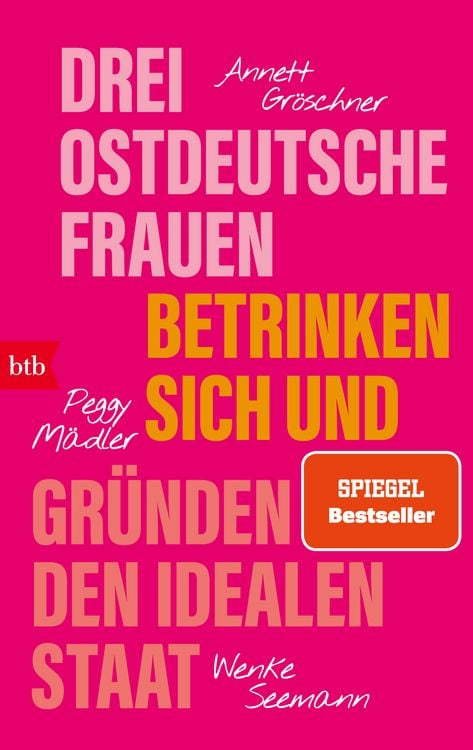Produktbild: Drei ostdeutsche Frauen betrinken sich und gr&uuml;nden den idealen Staat