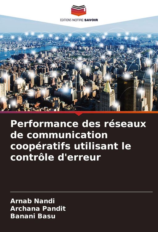 Produktbild: Performance des r&eacute;seaux de communication coop&eacute;ratifs utilisant le contr&ocirc;le d'erreur