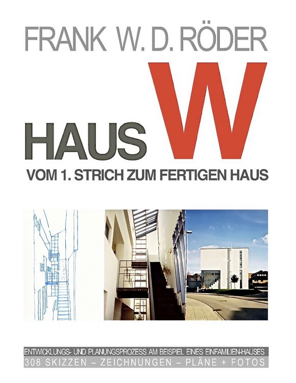 Produktbild: Haus W: Vom 1. Strich zum fertigen Haus
