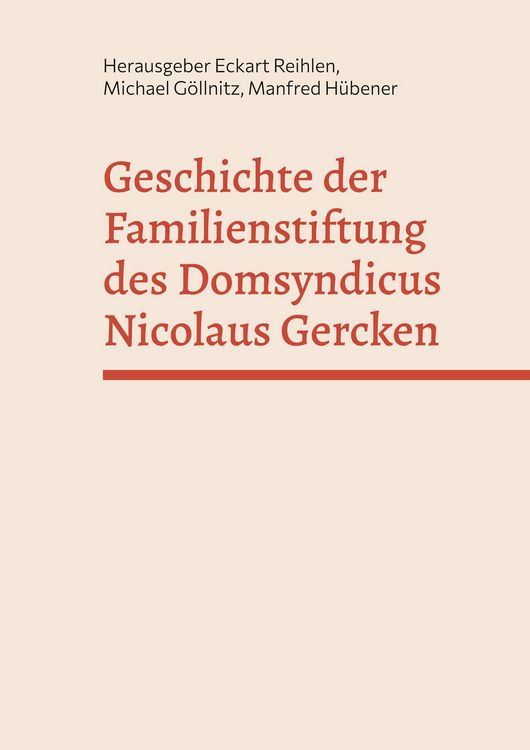 Produktbild: Geschichte der Familienstiftung des Domsyndicus Nicolaus Gercken