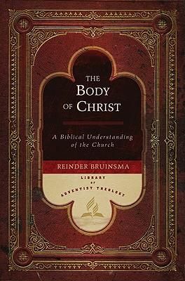 Produktbild: The Body of Christ: A Biblical Understanding of the Church
