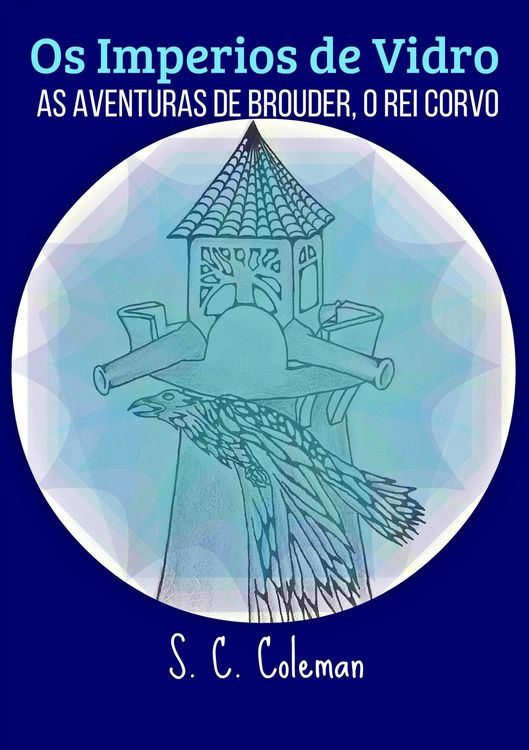 Produktbild: Os Imperios de Vidro: As Aventuras de Brouder, O Rei Corvo