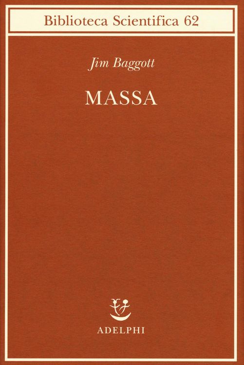 Produktbild: Massa. L'origine della materia dall'atomo dei greci alla meccanica quantistica