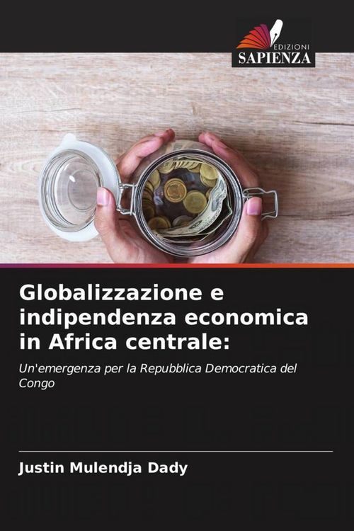 Produktbild: Globalizzazione e indipendenza economica in Africa centrale: