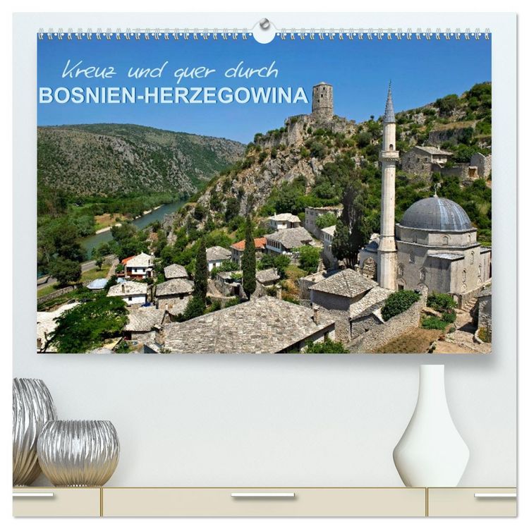Produktbild: Kreuz und quer durch Bosnien-Herzegowina (hochwertiger Premium Wandkalender 2026 DIN A2 quer), Kunstdruck in Hochglanz