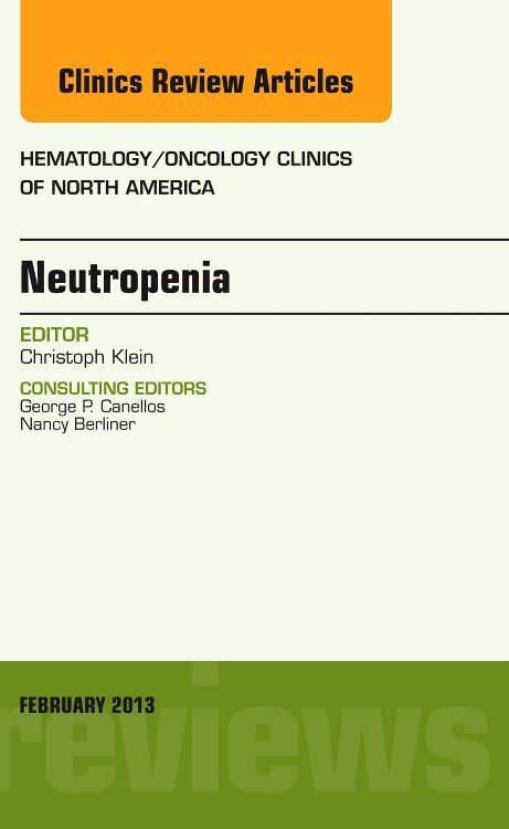 Produktbild: Neutropenia, an Issue of Hematology/Oncology Clinics of North America
