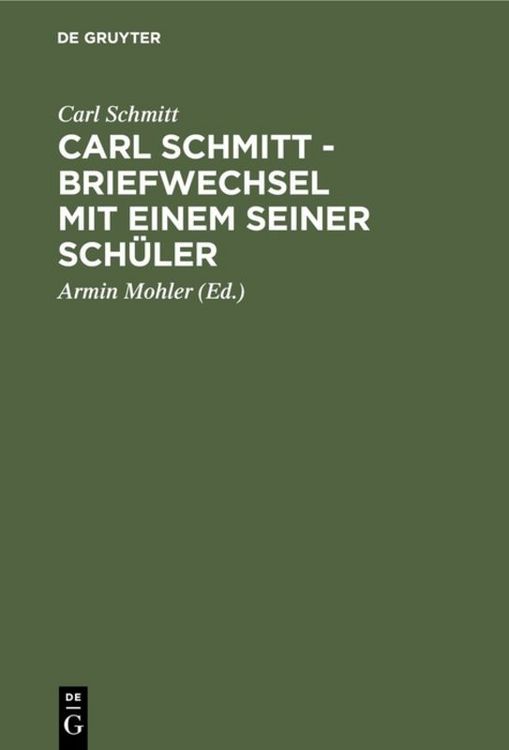Produktbild: Carl Schmitt - Briefwechsel mit einem seiner Sch&uuml;ler