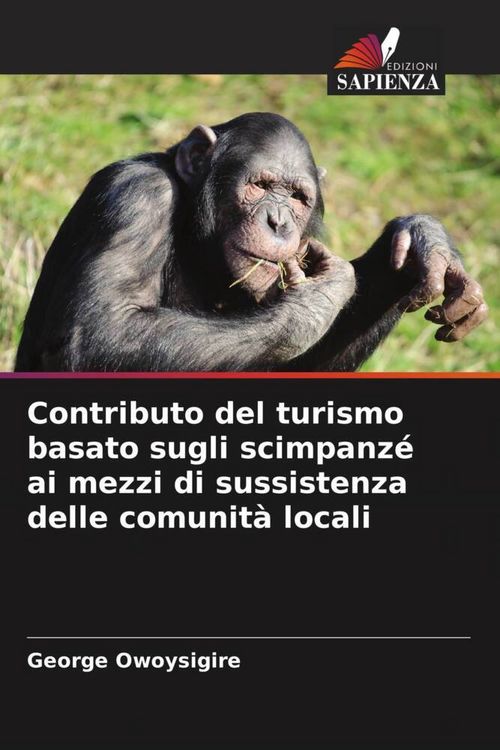 Produktbild: Contributo del turismo basato sugli scimpanz&eacute; ai mezzi di sussistenza delle comunit&agrave; locali