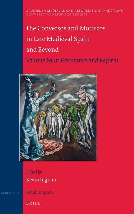 Produktbild: The Conversos and Moriscos in Late Medieval Spain and Beyond