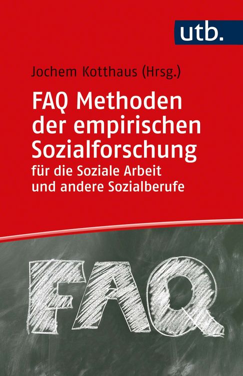 Produktbild: FAQ Methoden der empirischen Sozialforschung f&uuml;r die Soziale Arbeit und andere Sozialberufe