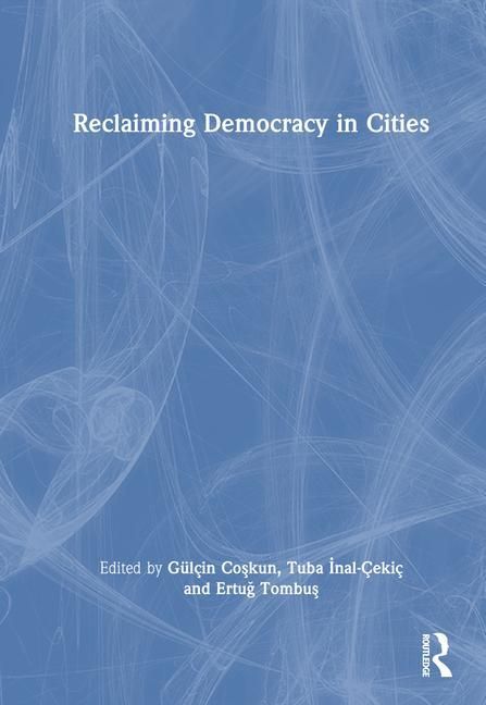 Produktbild: Reclaiming Democracy in Cities