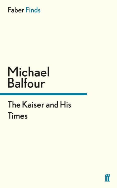 Produktbild: The Kaiser and His Times