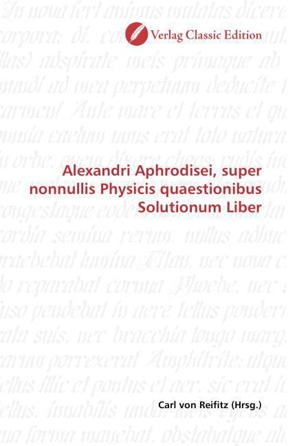 Produktbild: Alexandri Aphrodisei, super nonnullis Physicis quaestionibus