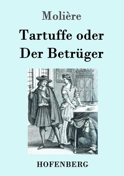 Produktbild: Tartuffe oder Der Betr&uuml;ger