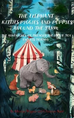 Produktbild: The Elephant Kitties Piggies and Puppies Around the Farm