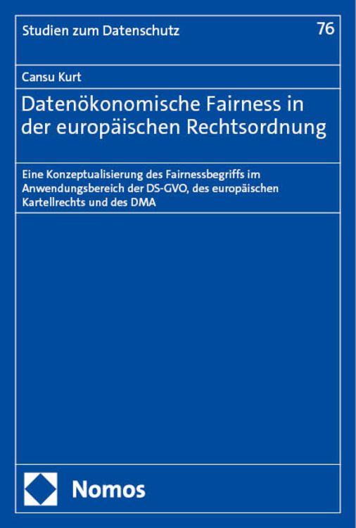 Produktbild: Daten&ouml;konomische Fairness in der europ&auml;ischen Rechtsordnung