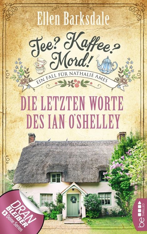 Bild vom Artikel Tee? Kaffee? Mord! - Die letzten Worte des Ian O'Shelley vom Autor Ellen Barksdale