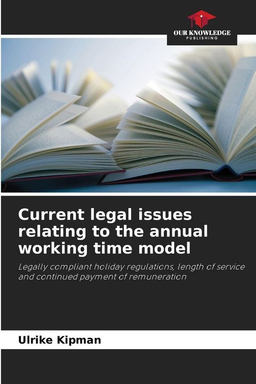 Produktbild: Current legal issues relating to the annual working time model