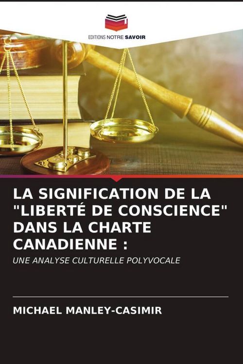 Produktbild: La Signification De La "libert&eacute; De Conscience" Dans La Charte Canadienne :
