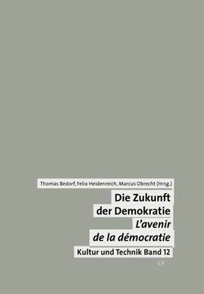 Produktbild: Die Zukunft der Demokratie. L'avenir de la d&eacute;mocratie