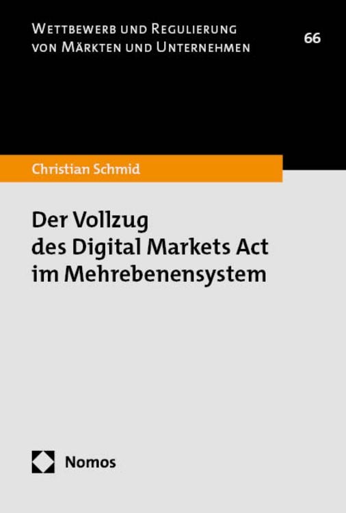 Bild vom Artikel Der Vollzug des Digital Markets Act im Mehrebenensystem vom Autor Christian Schmid