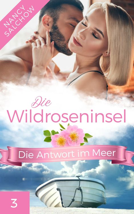 Produktbild: Die Wildroseninsel: Die Antwort im Meer