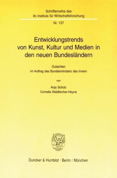 Produktbild: Entwicklungstrends von Kunst, Kultur und Medien in den neuen Bundesl&auml;ndern.