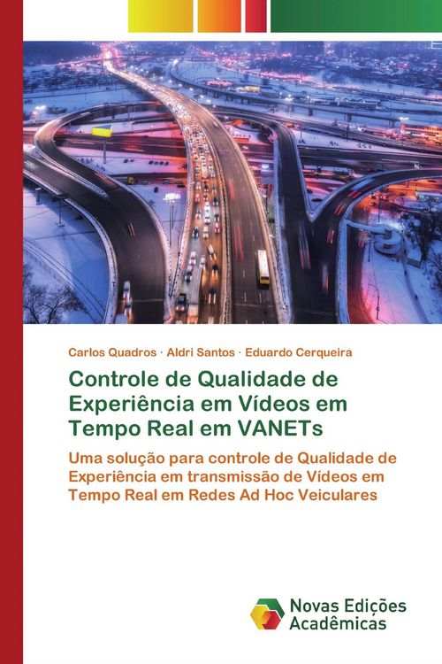 Produktbild: Controle de Qualidade de Experi&ecirc;ncia em V&iacute;deos em Tempo Real em VANETs