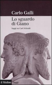 Produktbild: Lo sguardo di Giano. Saggi su Carl Schmitt