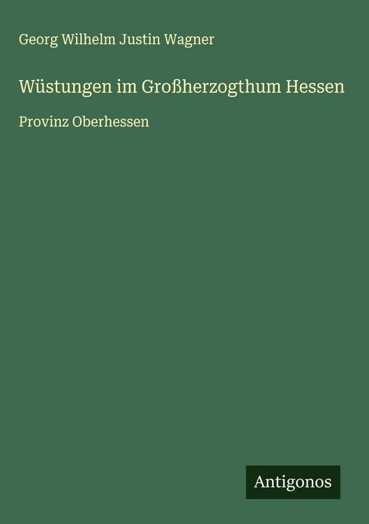 Produktbild: W&uuml;stungen im Gro&szlig;herzogthum Hessen