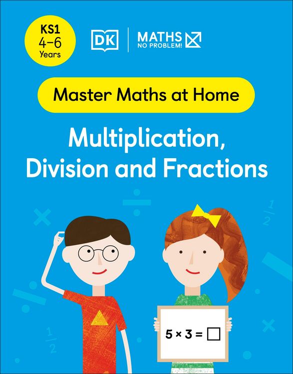 Produktbild: Maths - No Problem! Multiplication, Division and Fractions, Ages 4-6 (Key Stage 1)