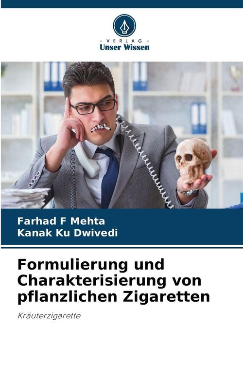 Produktbild: Formulierung und Charakterisierung von pflanzlichen Zigaretten