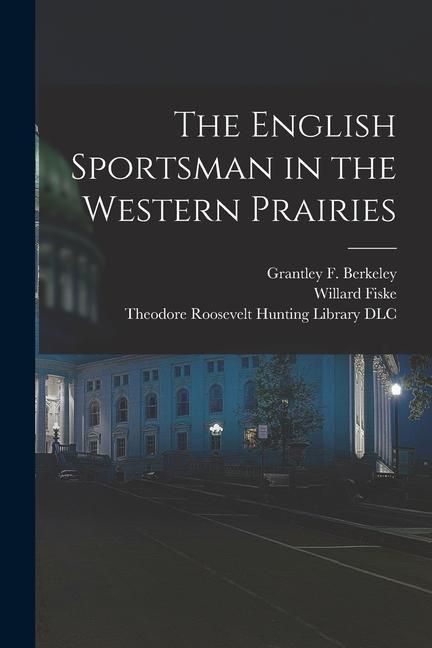 Produktbild: The English Sportsman in the Western Prairies