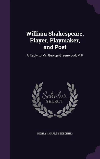 Produktbild: William Shakespeare, Player, Playmaker, and Poet