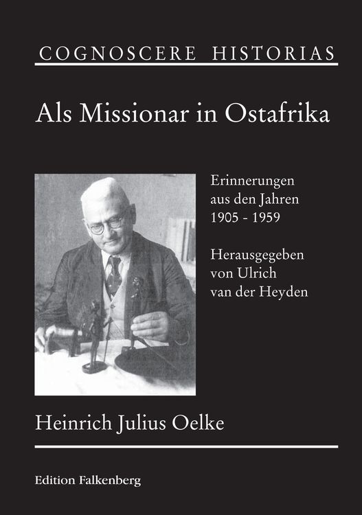 Bild vom Artikel Als Missionar in Ostafrika vom Autor Heinrich Julius Oelke