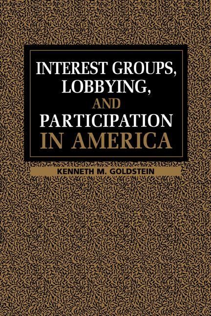 Produktbild: Interest Groups, Lobbying and Participation in America
