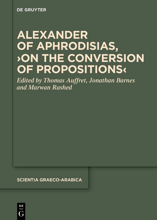 Produktbild: Alexander of Aphrodisias, &rsaquo;On the Conversion of Propositions&lsaquo;