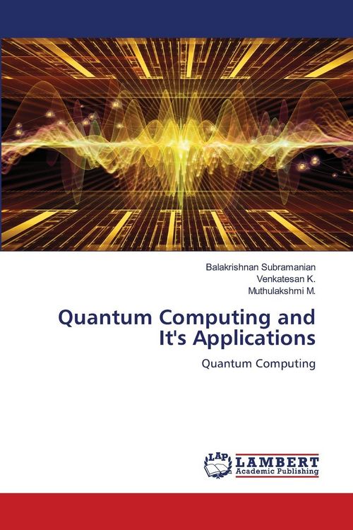 Produktbild: Quantum Computing and It's Applications