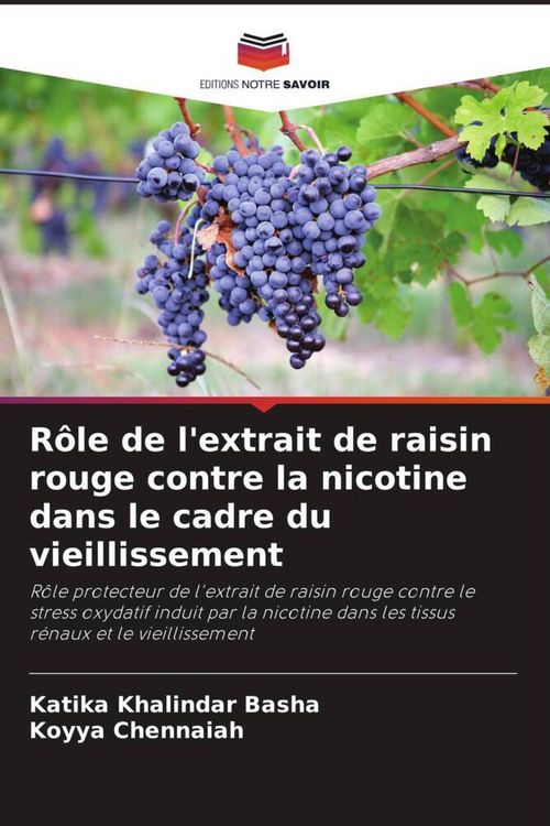 Produktbild: R&ocirc;le de l'extrait de raisin rouge contre la nicotine dans le cadre du vieillissement