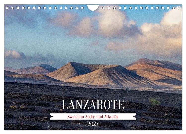 Produktbild: Lanzarote - Zwischen Asche und Atlantik (Wandkalender 2027 DIN A4 quer), CALVENDO Monatskalender