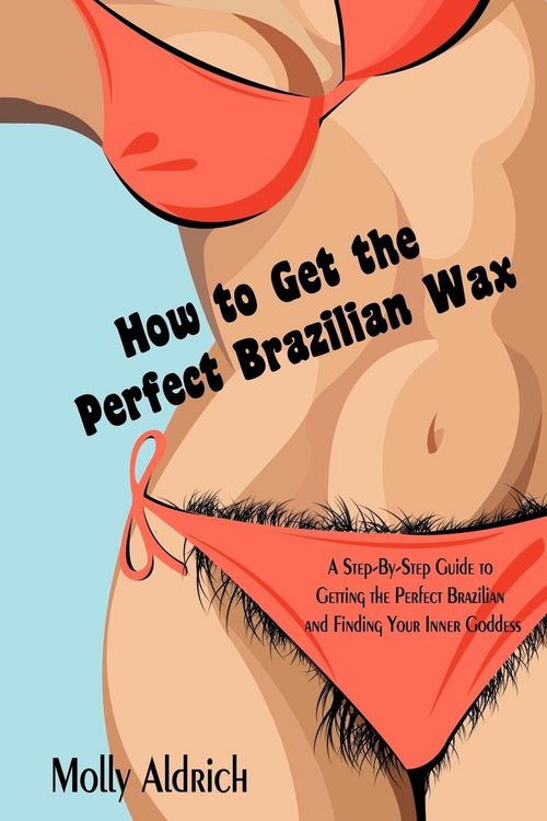 Produktbild: How to Get the Perfect Brazilian Wax