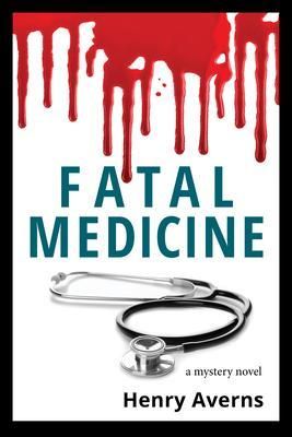 Produktbild: Fatal Medicine - a Mystery Novel