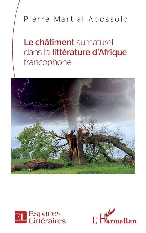 Produktbild: Le ch&acirc;timent surnaturel dans la litt&eacute;rature d'Afrique francophone