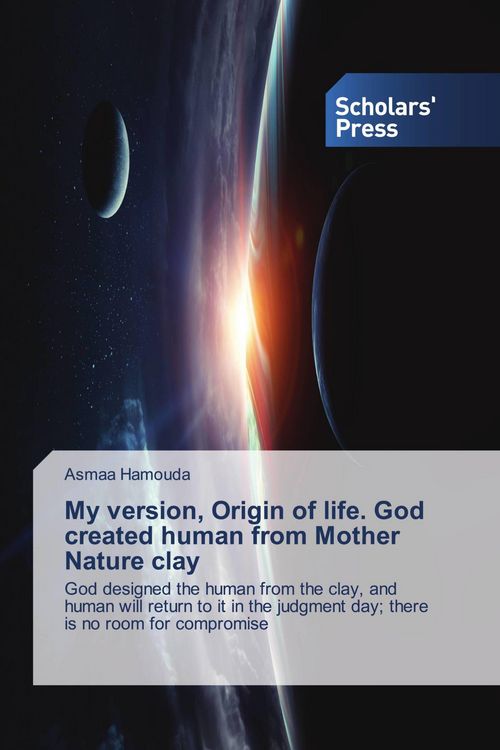 Produktbild: My version, Origin of life. God created human from Mother Nature clay