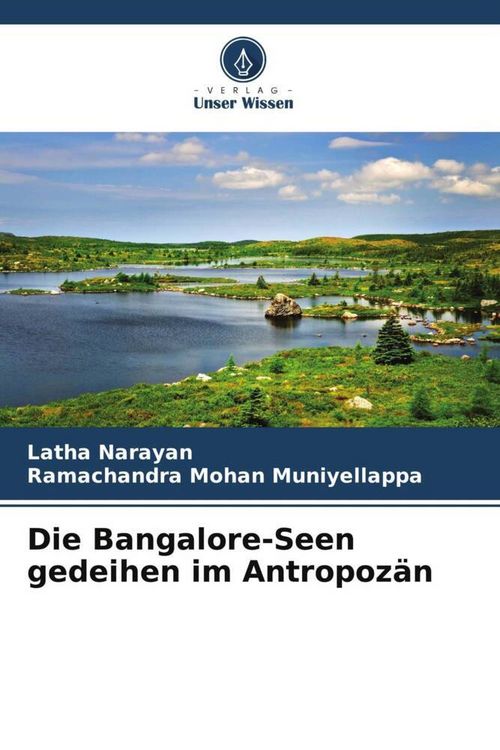 Produktbild: Die Bangalore-Seen gedeihen im Antropoz&auml;n