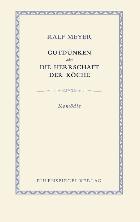 Produktbild: Gutd&uuml;nken oder Die Herrschaft der K&ouml;che