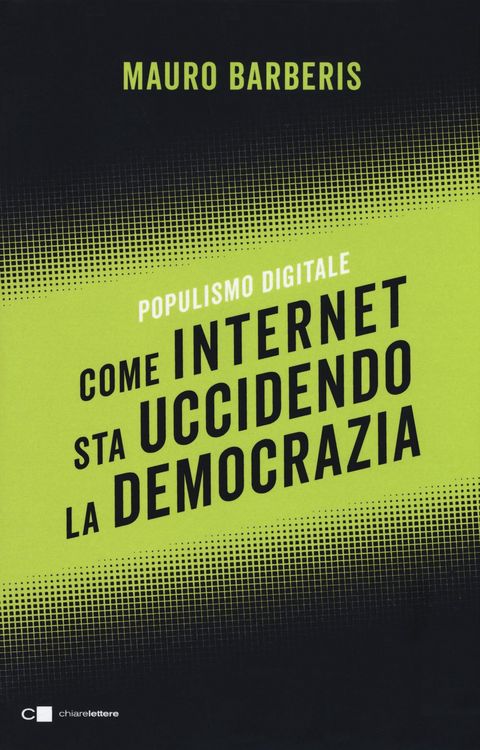 Produktbild: Come internet sta uccidendo la democrazia. Populismo digitale